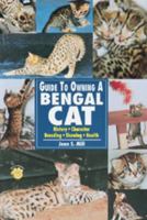 Guide to Owning a Bengal Cat