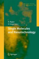 Single Molecules and Nanotechnology (Springer Series in Biophysics) 3540739238 Book Cover