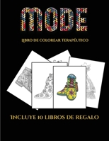Libro de colorear terapéutico (Moda): Este libro contiene 36 láminas para colorear que se pueden usar para pintarlas, enmarcarlas y / o meditar con ... en PDF adicionales. U (5) 1839145501 Book Cover