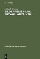 Bilderreigen Und Erz�hllabyrinth: Catulls Carmen 64 3598778244 Book Cover