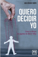 Quiero decidir yo (acción empresarial) (Spanish Edition) 8417277382 Book Cover