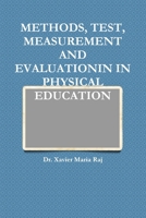 Methods, Test, Measurement and Evaluationin in Physical Education 1312990015 Book Cover