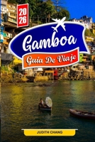 GAMBOA GUÍA DE VIAJE 2026: Explora senderos de la selva tropical, vistas del canal y vida silvestre exótica (Spanish Edition) B0FQB7H767 Book Cover