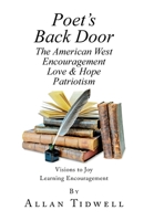 Poet's Back Door: The American West Encouragement Love & Hope Patriotism 1728334748 Book Cover