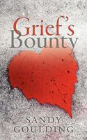Grief's Bounty 0620431601 Book Cover