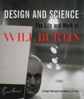 Design and Science: The Life and Work of Will Burtin 0853319685 Book Cover