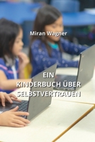 Ein Kinderbuch Über Selbstvertrauen (German Edition) B0CLGJMQ47 Book Cover