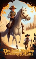 The Lost Maples Treasure Hunt B0BYRR9R1J Book Cover