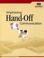Improving Hand-Off Communication 1599400901 Book Cover