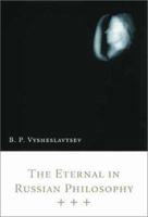The Eternal in Russian Philosophy 0802849520 Book Cover