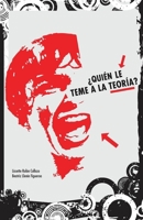 Quien le teme a la Teoria? : Manual deiniacion en criticas literarias Culturales 1450727840 Book Cover