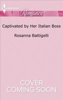 Captivated by Her Italian Boss 133513526X Book Cover