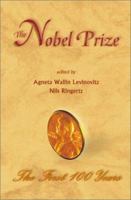 The Nobel Prize: The First 100 Years 981024665X Book Cover