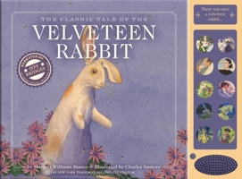The Velveteen Rabbit: A Press and Play Storybook (Charles Santore Children's Classics) 1400353394 Book Cover