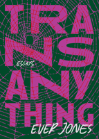 Transanything: Essays 0810148706 Book Cover