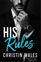 His Rules: A Forbidden Dark Mafia Organized-Crime Romance (Ruin & Rules) B0FPC9LC3F Book Cover