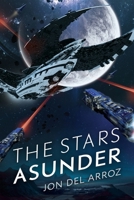 The Stars Asunder: The Aryshan War Book 2 - An Epic Space Opera B08GLKD963 Book Cover