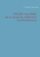 PRURIT VULVAIRE: de la cause au traitement homéopathique 2954103108 Book Cover