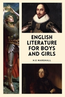 English Literature for Boys and Girls: Easy-to-Read Layout B0H3D44MNL Book Cover