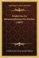 Études Sur Le Métamorphisme Des Roches 2329769474 Book Cover