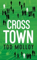 Cross Town (Hogtown Noir) 1778262678 Book Cover