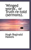 Winged Words or Truth Re-Told 0353897698 Book Cover