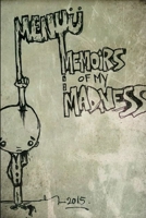 memoirs of my madness 1329756347 Book Cover