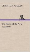 The Books Of The New Testament 1974464571 Book Cover