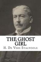 The Ghost Girl 1519130260 Book Cover