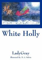 White Holly 1432700499 Book Cover
