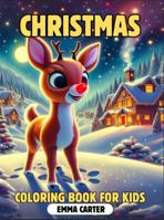 CHRISTMAS COLORING BOOK FOR KIDS: FESTIVE FUN FOR LITTLE HANDS 1960687352 Book Cover
