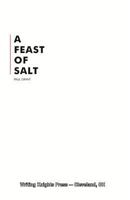 A Feast of Salt 1543243363 Book Cover