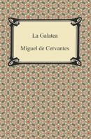Primera parte de La Galatea, dividida en seis libros 1420949705 Book Cover