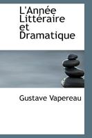 L'Année Littéraire et Dramatique 055981383X Book Cover