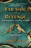 Far Side of Revenge : Irish Prince Brian Boru, Future King of Ireland 1951289226 Book Cover