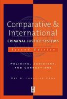 Comparative & International Criminal Justice Systems, Policing, Judiciary and Corrections 0750671971 Book Cover