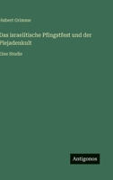 Das israelitische Pfingstfest und der Plejadenkult: Eine Studie (German Edition) 3563427224 Book Cover