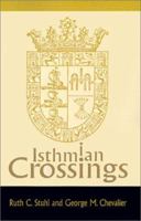 Isthmian Crossings 1401004571 Book Cover