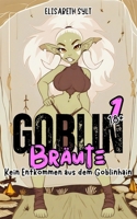 Goblin Bräute: Kein Entkommen aus dem Goblinhain (German Edition) B0FKGR61NH Book Cover