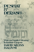 Peshat and Derash: Plain and Applied Meaning in Rabbinic Exegesis 0195060652 Book Cover