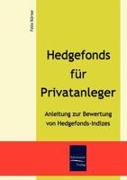 Hedgefonds für Privatanleger 3937686606 Book Cover