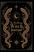 The Practicing Witch Journal: Serpents' Path 1763884392 Book Cover