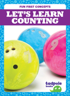 Let's Learn Counting (Tadpole Books: Fun First Concepts) 1645273156 Book Cover