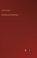 Elemente der Mineralogie 3368406817 Book Cover