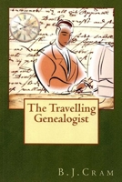The Travelling Genealogist B0BCNX91X1 Book Cover
