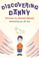 Discovering Danny 1838753001 Book Cover