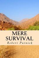 Mere Survival 1537398423 Book Cover