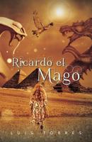 Ricardo el Mago 146334676X Book Cover