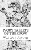 The Ivory Tablets of the Crow: : A Translation of the Dup Shimati 1484812875 Book Cover