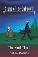Signs Of The Unknown: The Soul Thief 143488032X Book Cover